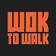 WOK TO WALK
