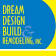 Dream Design Build & Remodeling, Inc.