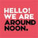 AROUND NOON.
